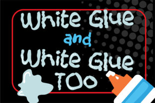 White Glue Duo Font: A Youthful Typeface for Branding